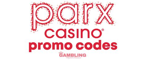 parx casino promo codes